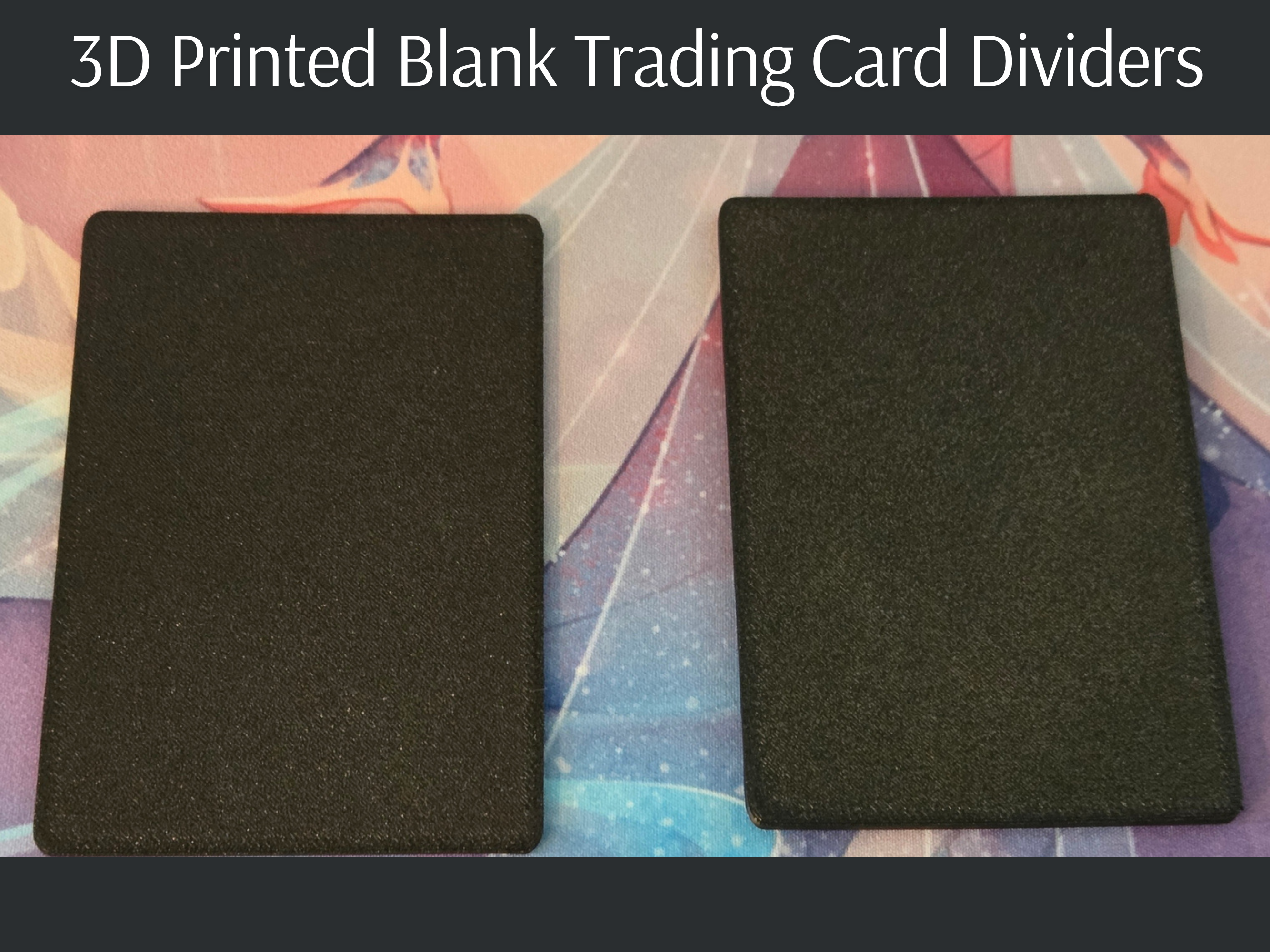 3D Printed Blank Trading Card Dividers